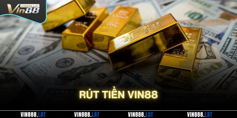 Chỉ dẫn rút cược cho newbie tại Vin88
