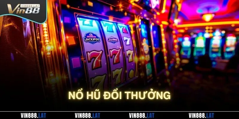 Quay hũ kiếm thưởng Jackpot hàng trăm triệu đồng